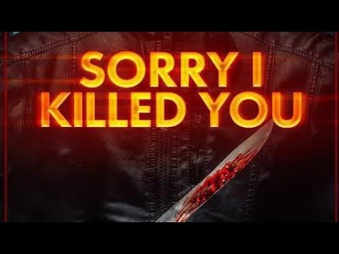 فيلم Sorry I Killed You 2020 اسف لقتلك مترجم