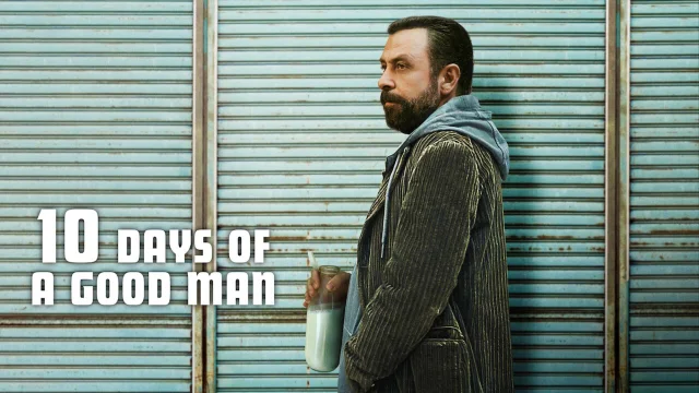 مشاهدة فيلم 10 Days of a Good Man 2023 مترجم HD